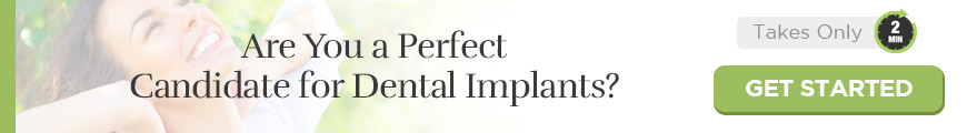 Take our Dental Implant Candidacy Quiz